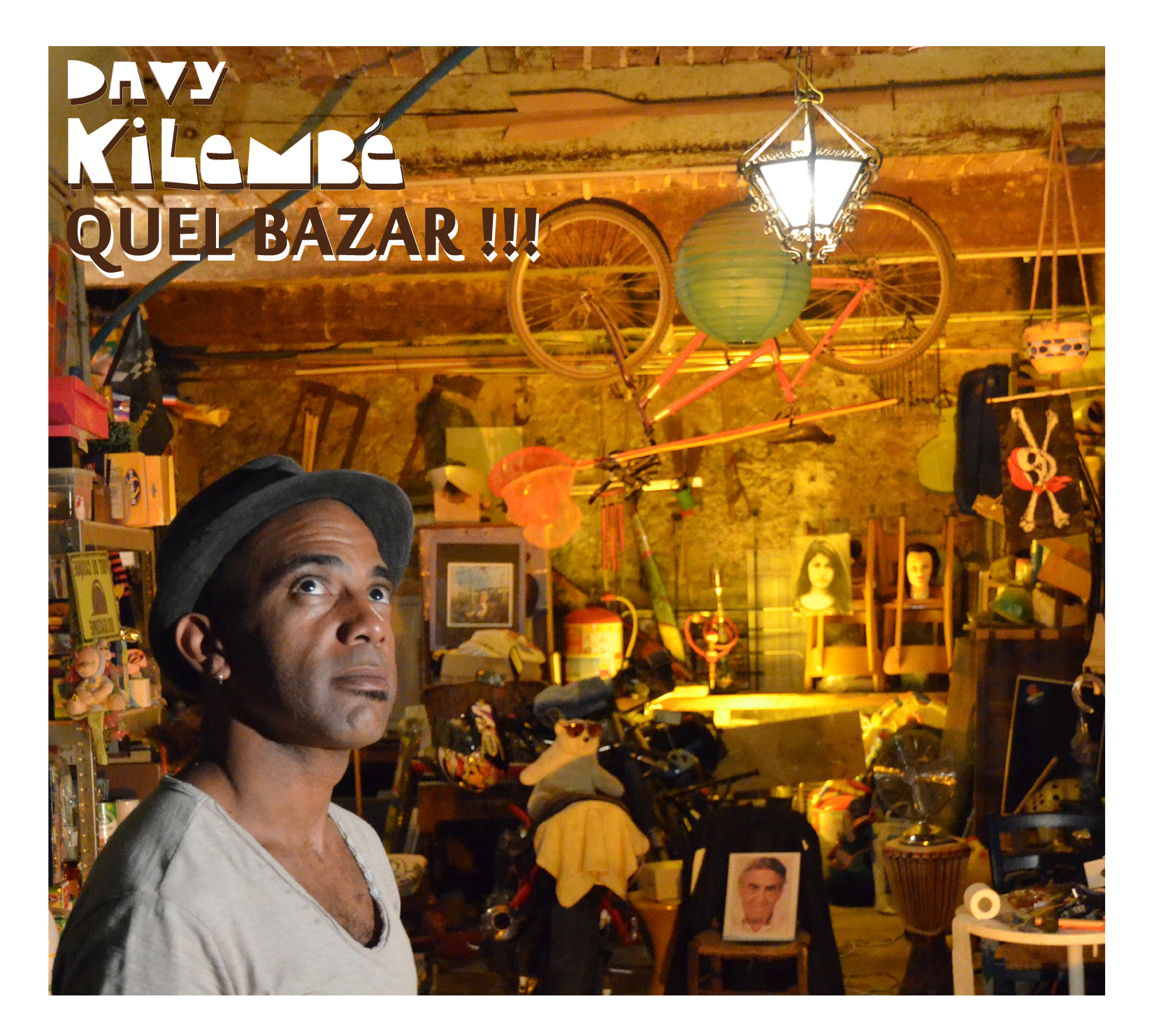 Davy Kilembe - Quel bazar !!!